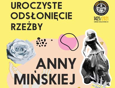 Uroczyste odsłonięcie rzeźby Anny Mińskiej