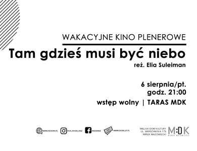 „Tam gdzieś musi być niebo” - wakacyjne kino plenerowe w MDK