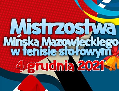 Mistrzostwa Mińska Mazowieckiego w Tenisie Stołowym