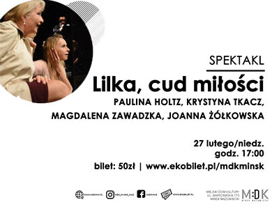 Lilka, cud miłości - spektakl w MDK