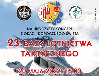 Koncert z okazji dorocznego święta 23. Bazy Lotnictwa Taktycznego