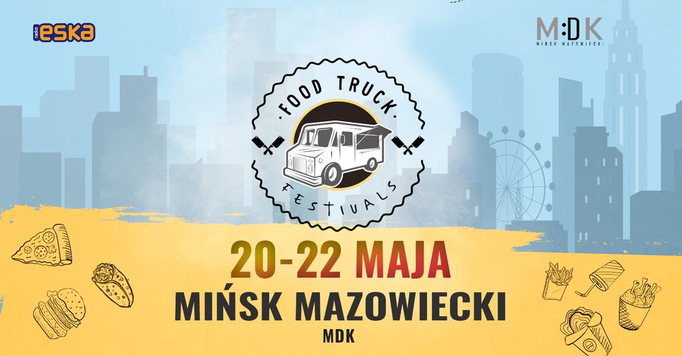 Food Truck Festivals w Mińsku Mazowieckim