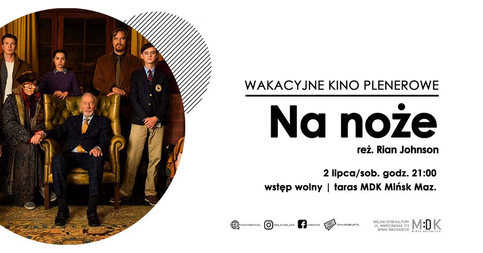 "Na noże" - wakacyjne kino plenerowe w MDK 2.07.2022r.