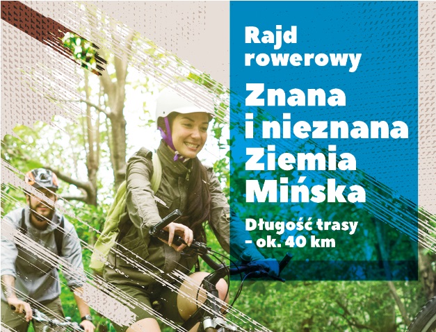 Rajd rowerowy "Znana i nieznana Ziemia Mińska"