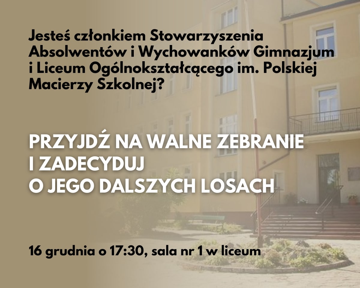 Walne spotkanie Stowarzyszenia Absolwentów i Wychowanków Gimnazjum i Liceum Ogólnokształcącego im. Polskiej Macierzy Szkolnej