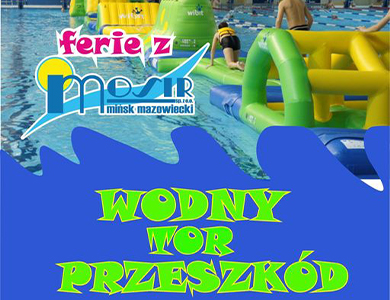 Wodny Tor Przeszkód - ferie z MOSiR Sp. zo.o.