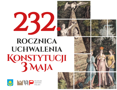 232. Rocznica uchwalenia Konstytucji 3 Maja