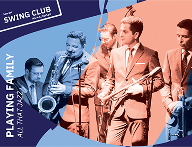 Swing Club na Mazowszu: Playing Family "All That Jazz" w MDK