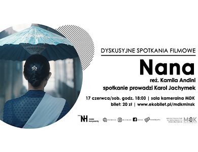 Nana - dyskusyjne spotkania filmowe w MDK