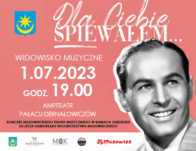 Widowisko muzyczne pt.: „Dla Ciebie śpiewałem…”