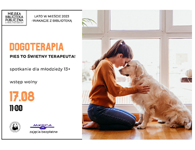Dogoterapia pies to świetny terapeuta - spotkanie dla młodzieży w MBP