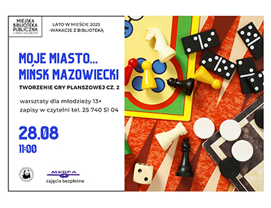 Moje Miasto...Mińsk Mazowiecki - tworzenie gry planszowej warsztaty z MBP