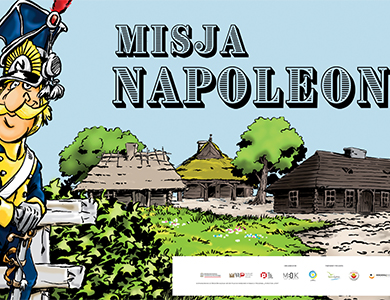 Misja Napoleon wystawy, warsztaty, spektakl multimedialny