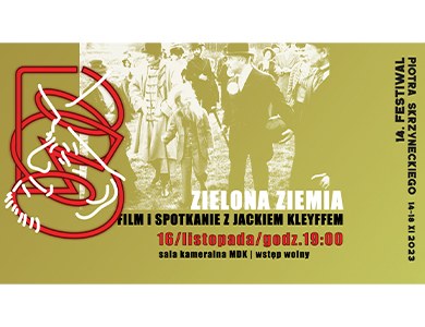 "Zielona ziemia", projekcja filmu w ramach 14. Festiwalu Piotra Skrzyneckiego