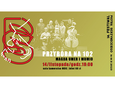"Przybora na 102", spektakl, Magda Umer i Mumio w ramach 14. Festiwalu Piotra Skrzyneckiego