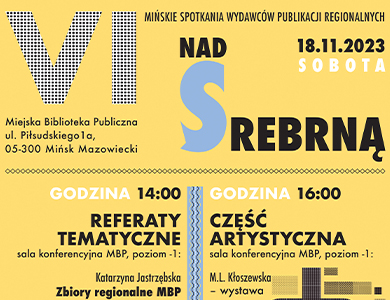 VI Mińskie Spotkania Wydawnictw Publikacji Regionalnych „Nad Srebrną”