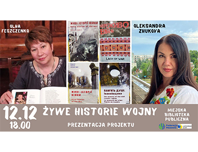 Prezentacja projektu “Żywe historie wojny”