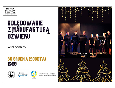 Kolędowanie z Manufakturą Dźwięku