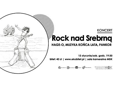 Rock nad Srebrną: HAGE-O, Muzyka Końca Lata, Pankor