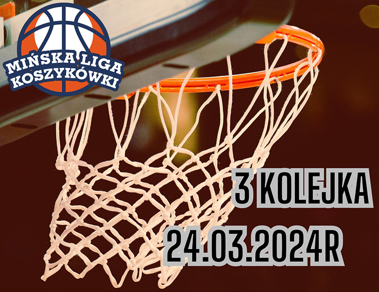 Kosz do koszykówki. Tytuł 3 kolejka Mińskiej Ligi Koszykówki