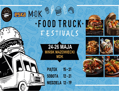  Food Truck Festivals w Mińsku Mazowieckim