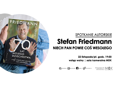 Stefan Friedmann - spotkanie autorskie