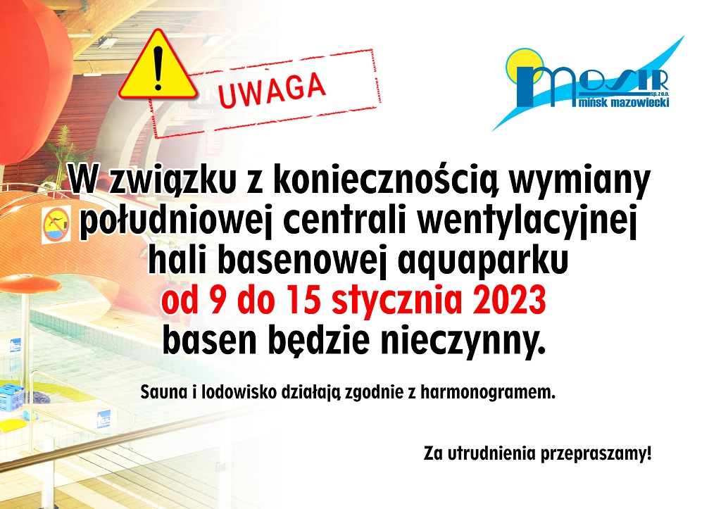 Aquapark w dniach 9-15 stycznia 2023 nieczynny!