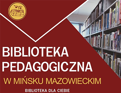 Biblioteka pedagogiczna w Mińsku Mazowieckim zaprasza