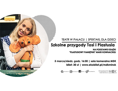 Szkolne przygody Tosi i Plastusia spektakl dla dzieci w MDK
