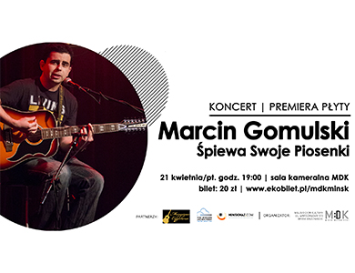 Marcin Gomulski Śpiewa Swoje Piosenki - Koncert w MDK