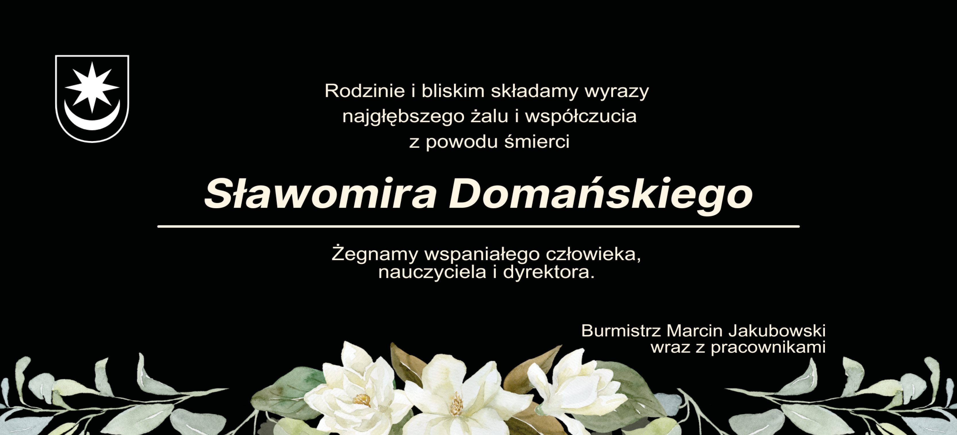 Na czarnym tle kondolencje. Na dole pasek białych kwiatów