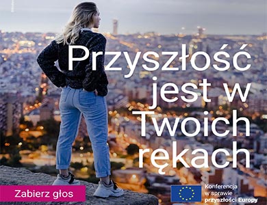 Przyszłość Europy w Twoich rękach!