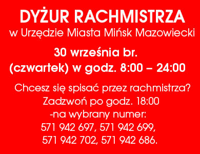 DYŻUR RACHMISTRZA w Urzędzie Miasta Mińsk Mazowiecki