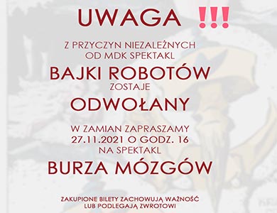 Uwaga !!! Spektakl "Bajki robotów" zostaje odwołany