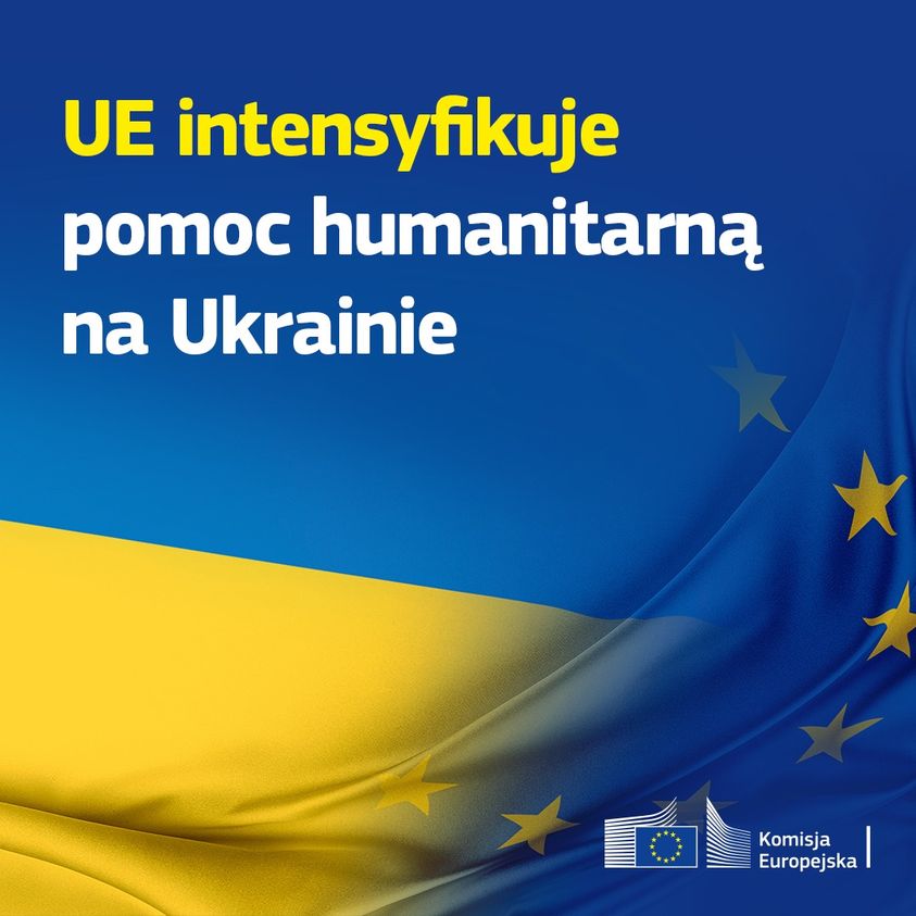 UE koordynuje pomoc w sytuacjach nadzwyczajnych i intensyfikuje pomoc humanitarną na Ukrainie