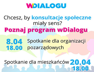 Zapraszamy na spotkanie dotyczące platformy konsultacyjnej wDialogu