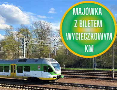 Na „Majówkę” z biletem wycieczkowym KM