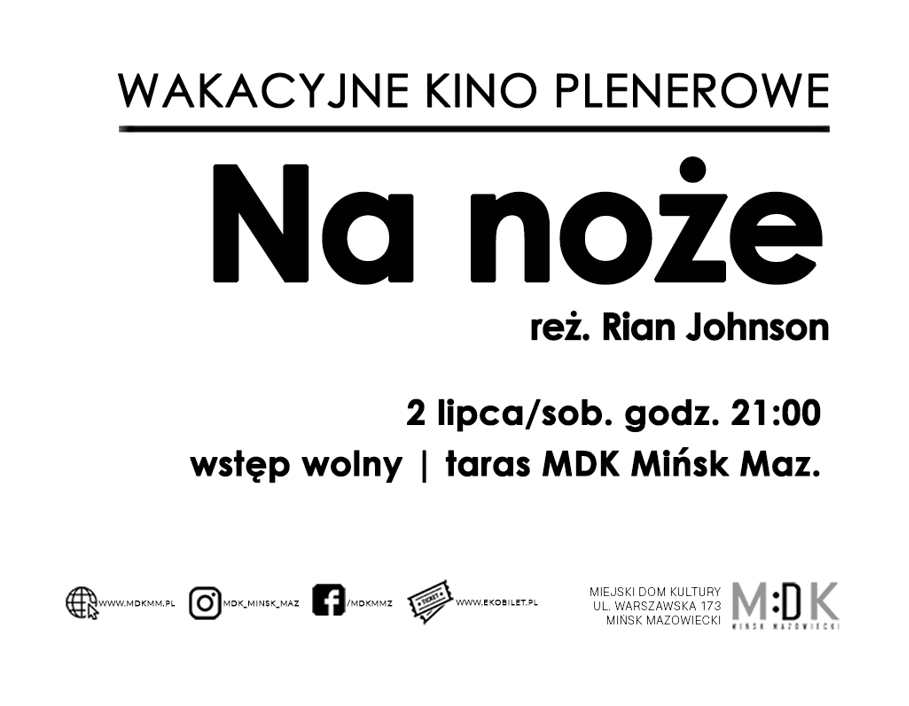 Na noże - wakacyjne kino plenerowe w MDK 2.07.2022r.