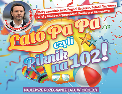 Lato Pa Pa czyli Piknik na 102!