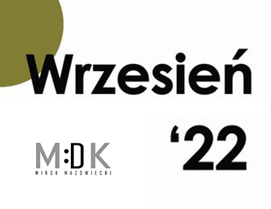 WRZESIEŃ w Miejskim Domu Kultury