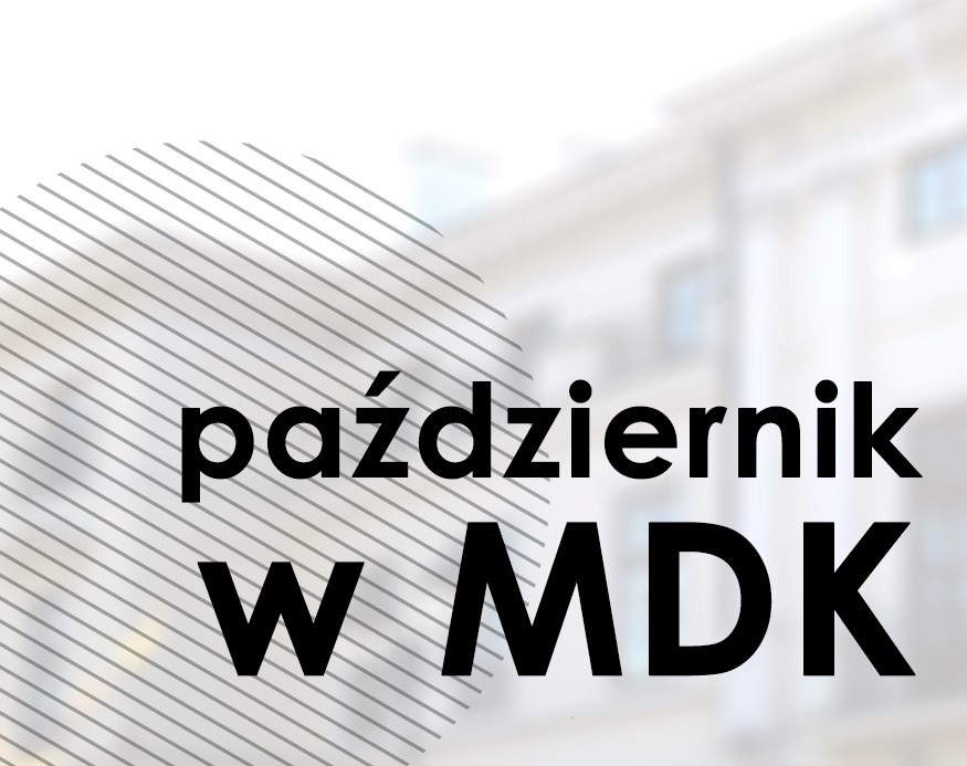 Październik w MDK!
